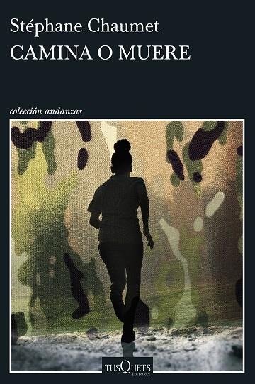 Camina o muere | 9788411078412 | Chaumet, Stéphane | Librería Castillón - Comprar libros online Aragón, Barbastro