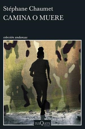 Camina o muere | 9788411078412 | Chaumet, Stéphane | Librería Castillón - Comprar libros online Aragón, Barbastro