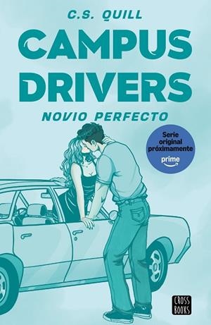 Campus Drivers 2. Novio perfecto | 9788408326144 | Quill, C. S. | Librería Castillón - Comprar libros online Aragón, Barbastro