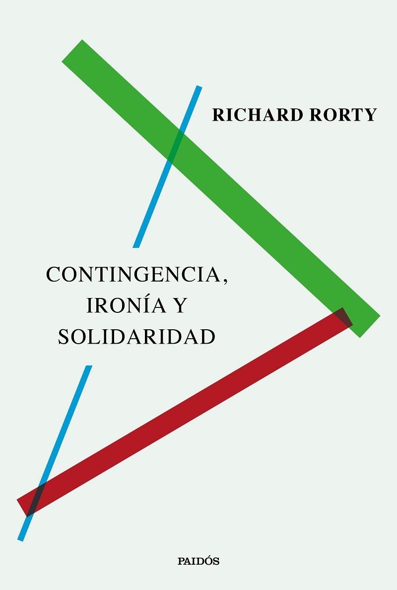 Contingencia, ironía y solidaridad | 9788449345951 | Rorty, Richard | Librería Castillón - Comprar libros online Aragón, Barbastro