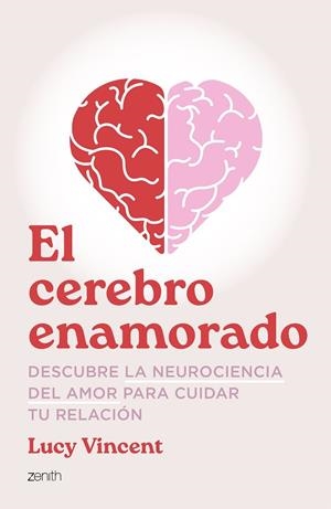 El cerebro enamorado | 9788408324874 | Vincent, Lucy | Librería Castillón - Comprar libros online Aragón, Barbastro
