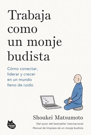 Trabaja como un monje budista | 9788410427594 | Matsumoto, Shoukei | Librería Castillón - Comprar libros online Aragón, Barbastro