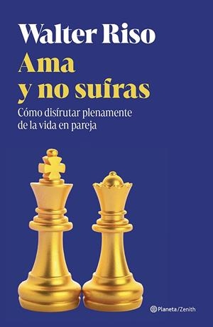 Ama y no sufras | 9788408325239 | Riso, Walter | Librería Castillón - Comprar libros online Aragón, Barbastro