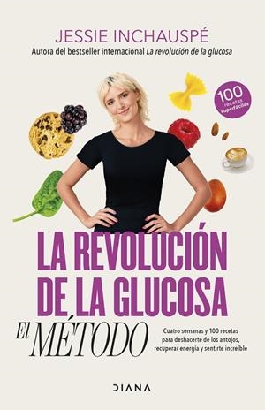 La revolución de la glucosa: el Método | 9788411191937 | Inchauspé, Jessie | Librería Castillón - Comprar libros online Aragón, Barbastro