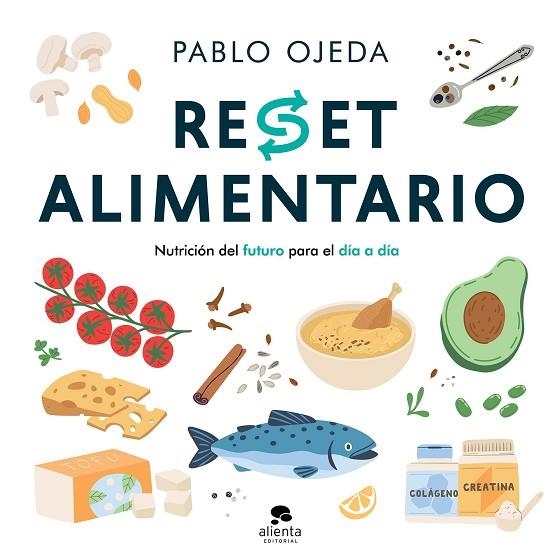 Reset alimentario | 9788413445625 | Ojeda, Pablo | Librería Castillón - Comprar libros online Aragón, Barbastro