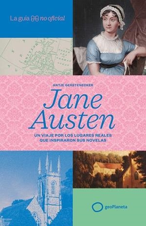 La guía no oficial de Jane Austen | 9788408320852 | Gerstenecker, Antje | Librería Castillón - Comprar libros online Aragón, Barbastro