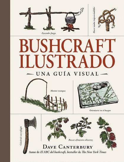 Bushcraft ilustrado | 9788408326670 | Canterbury, Dave | Librería Castillón - Comprar libros online Aragón, Barbastro