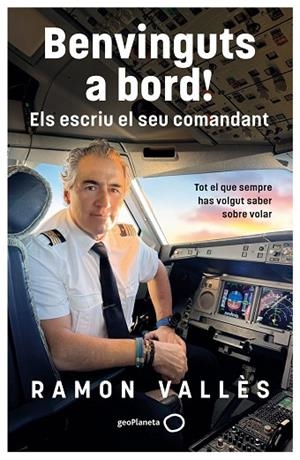 Benvinguts a bord! Els escriu el seu comandant | 9788408327240 | Vallès, Ramon | Librería Castillón - Comprar libros online Aragón, Barbastro