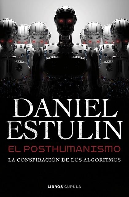 El posthumanismo | 9788448049645 | Estulin, Daniel | Librería Castillón - Comprar libros online Aragón, Barbastro