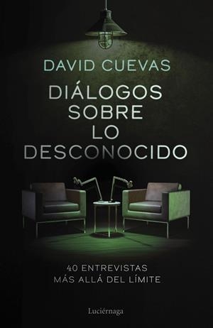 Diálogos sobre lo desconocido | 9791387667849 | Cuevas, David | Librería Castillón - Comprar libros online Aragón, Barbastro