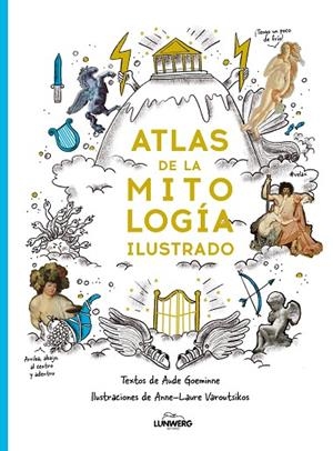 Atlas de la mitología ilustrado | 9791388220104 | Goeminne, Aude | Librería Castillón - Comprar libros online Aragón, Barbastro