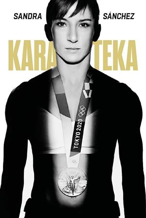 Karateka | 9791388220296 | Sánchez, Sandra | Librería Castillón - Comprar libros online Aragón, Barbastro