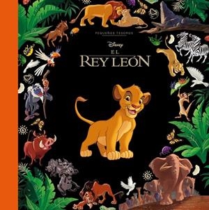 El Rey León. Pequeños tesoros Disney | 9791387901905 | Disney | Librería Castillón - Comprar libros online Aragón, Barbastro