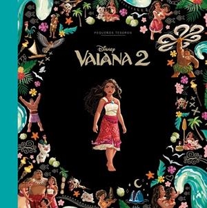 Vaiana 2. Pequeños tesoros Disney | 9791387901929 | Disney | Librería Castillón - Comprar libros online Aragón, Barbastro