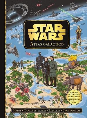 Star Wars. Atlas galáctico. Edición actualizada | 9788408311713 | Star Wars | Librería Castillón - Comprar libros online Aragón, Barbastro