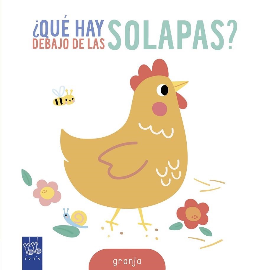 ¿Qué hay debajo de las solapas? Granja | 9788408314622 | Yoyo | Librería Castillón - Comprar libros online Aragón, Barbastro