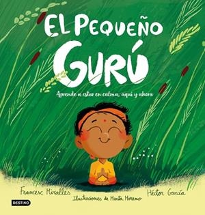 El Pequeño Gurú | 9788408327226 | Miralles, Francesc | Librería Castillón - Comprar libros online Aragón, Barbastro