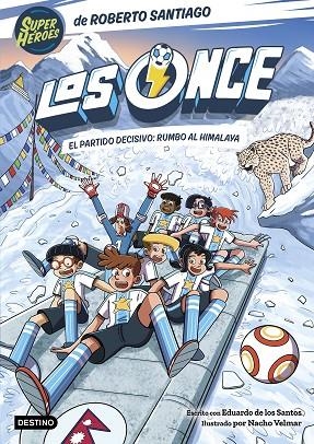 Los Once 12. El partido decisivo: rumbo al Himalaya | 9788408326540 | Santiago, Roberto | Librería Castillón - Comprar libros online Aragón, Barbastro