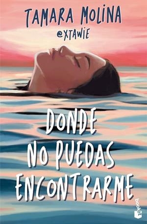 Donde no puedas encontrarme | 9788408326915 | Molina, Tamara | Librería Castillón - Comprar libros online Aragón, Barbastro