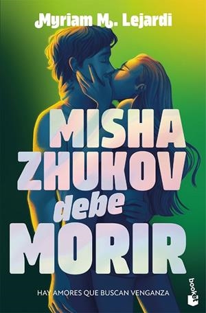Misha Zhukov debe morir | 9788408326939 | M. Lejardi, Myriam | Librería Castillón - Comprar libros online Aragón, Barbastro