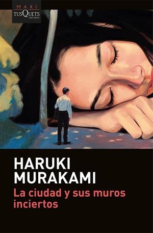 La ciudad y sus muros inciertos | 9788411078337 | Murakami, Haruki | Librería Castillón - Comprar libros online Aragón, Barbastro