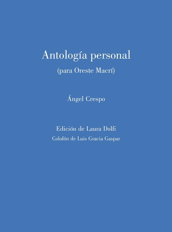 ANTOLOGÍA PERSONAL (PARA ORESTE MACRÍ) | 9791399217889 | Crespo, Ángel | Librería Castillón - Comprar libros online Aragón, Barbastro