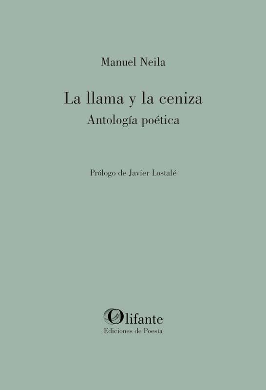 LA LLAMA Y LA CENIZA | 9791399217841 | Neila, Manuel | Librería Castillón - Comprar libros online Aragón, Barbastro