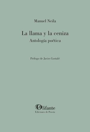 LA LLAMA Y LA CENIZA | 9791399217841 | Neila, Manuel | Librería Castillón - Comprar libros online Aragón, Barbastro