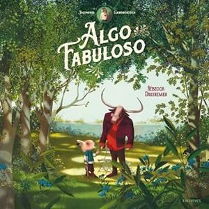 Jacominus Gainsborough. Algo fabuloso | 9788414037430 | Dautremer, Rébecca | Librería Castillón - Comprar libros online Aragón, Barbastro