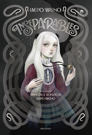 Inseparables | 9788414064122 | Leoneschi, Francesca | Librería Castillón - Comprar libros online Aragón, Barbastro