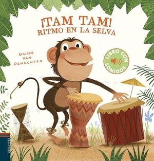 ¡Tam, tam! Ritmo en la selva | 9788414022344 | Genechten, Guido van | Librería Castillón - Comprar libros online Aragón, Barbastro