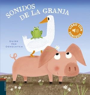 Sonidos de la granja | 9788414023280 | Genechten, Guido van | Librería Castillón - Comprar libros online Aragón, Barbastro