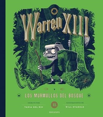 Warren XIII y los murmullos del bosque | 9788414060636 | Río, Tania del | Librería Castillón - Comprar libros online Aragón, Barbastro