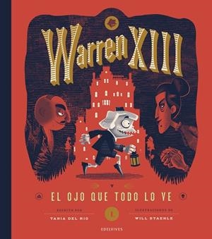 Warren XIII y El Ojo Que Todo Lo Ve | 9788414060629 | Río, Tania del | Librería Castillón - Comprar libros online Aragón, Barbastro