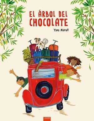 El árbol del chocolate | 9788414053133 | Marull, Yana | Librería Castillón - Comprar libros online Aragón, Barbastro