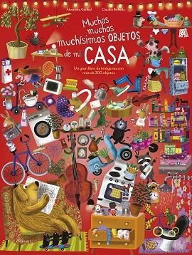Muchos, muchos, muchísimos objetos de mi casa | 9788414030400 | Garibal, Alexandra | Librería Castillón - Comprar libros online Aragón, Barbastro