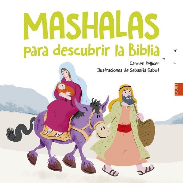 Mashalas para descubrir la Biblia | 9788414064009 | Pellicer Iborra, Carmen | Librería Castillón - Comprar libros online Aragón, Barbastro