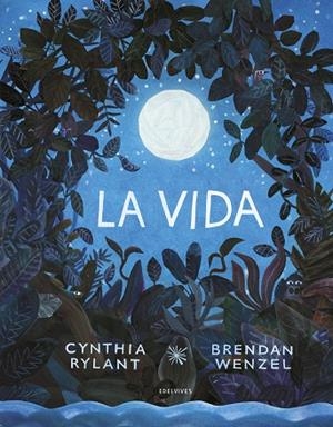 La vida | 9788414027998 | Rylant, Cynthia | Librería Castillón - Comprar libros online Aragón, Barbastro