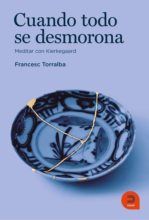 Cuando todo se desmorona | 9788415995630 | Torralba, Francesc | Librería Castillón - Comprar libros online Aragón, Barbastro