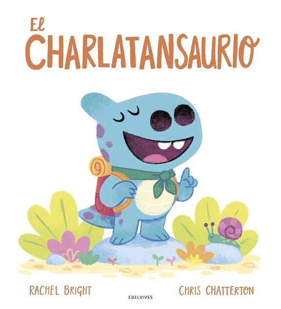 El charlatansaurio | 9788414061527 | Bright, Rachel | Librería Castillón - Comprar libros online Aragón, Barbastro
