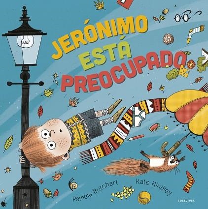 Jerónimo está preocupado | 9788414028001 | Butchart, Pamela | Librería Castillón - Comprar libros online Aragón, Barbastro