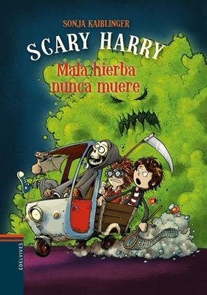 Mala hierba nunca muere | 9788414016961 | Kaiblinger, Sonja | Librería Castillón - Comprar libros online Aragón, Barbastro