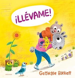 ¡Llévame! | 9788414061350 | Birkett, Georgie | Librería Castillón - Comprar libros online Aragón, Barbastro