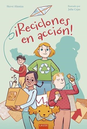 ¡Reciclones en acción! | 9788414064023 | Alústiza, Hervé | Librería Castillón - Comprar libros online Aragón, Barbastro