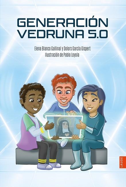 Generación Vedruna 5.0 | 9788414037027 | Blanco Gallinal, Elena | Librería Castillón - Comprar libros online Aragón, Barbastro