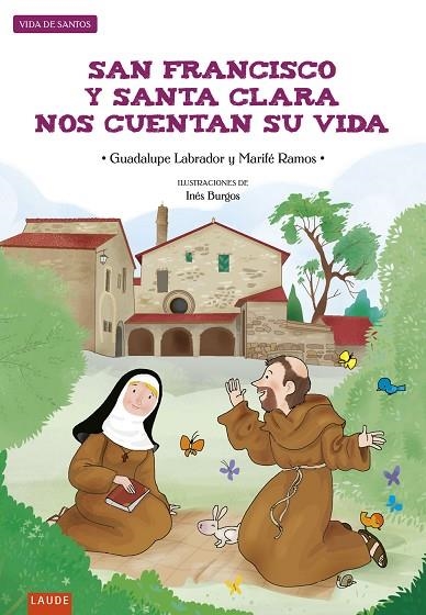 San Francisco y Santa Clara nos cuentan su vida | 9788414012093 | Labrador Encinas, Guadalupe | Librería Castillón - Comprar libros online Aragón, Barbastro
