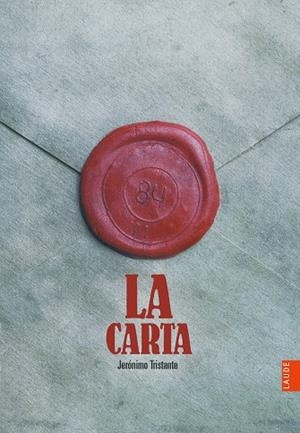 La carta | 9788414042625 | Tristante, Jerónimo | Librería Castillón - Comprar libros online Aragón, Barbastro