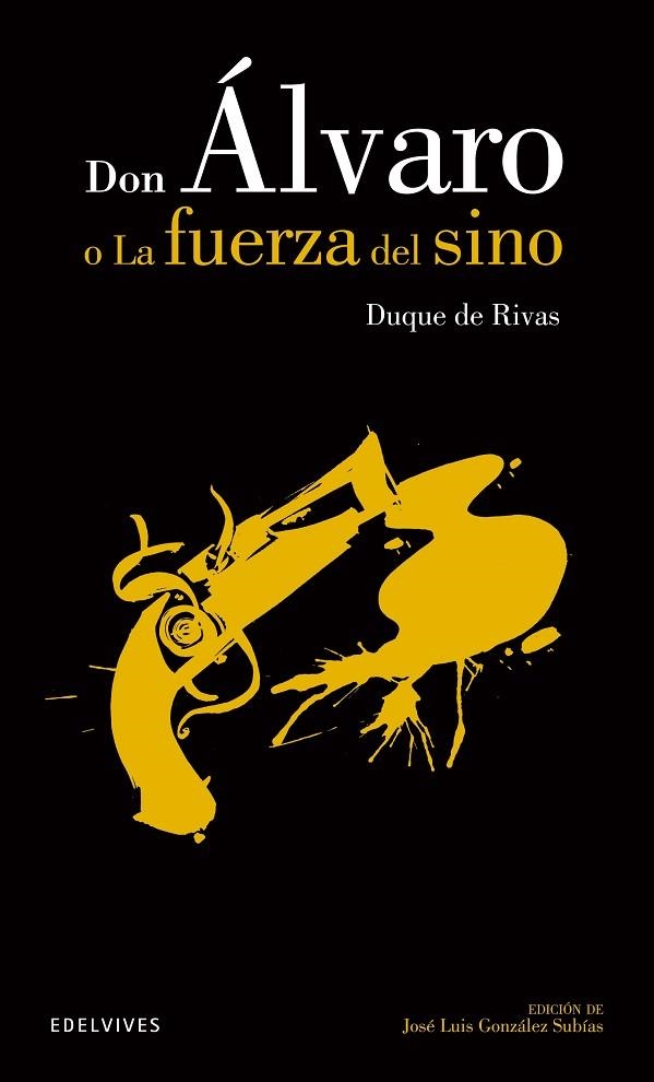 Don Álvaro o la fuerza del sino | 9788426392138 | Rivas, Ángel de Saavedra - Duque de - | Librería Castillón - Comprar libros online Aragón, Barbastro