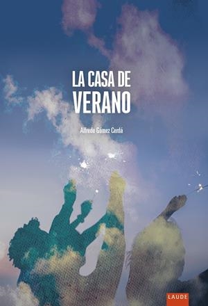 La casa de verano | 9788414024904 | Gómez Cerdá, Alfredo | Librería Castillón - Comprar libros online Aragón, Barbastro