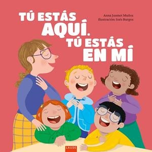 Tú estás aquí, tú estás en mí | 9788414064016 | Jusmet Muñoz, Anna | Librería Castillón - Comprar libros online Aragón, Barbastro